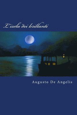 Augusto De Angelis - L'isola dei brillanti, Häftad. Tillgänglighet: Lägg i varukorg