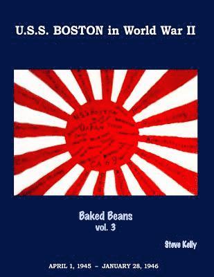 Steve Kelly - U.S.S. Boston in World War II: Baked Beans Vol. 3, Häftad. Tillgänglighet: Lägg i varukorg