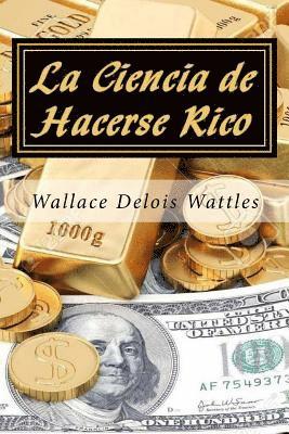 Wallace Delois Wattles, Jv Editors - Ciencia de Hacerse Rico, Häftad. Tillgänglighet: Lägg i varukorg