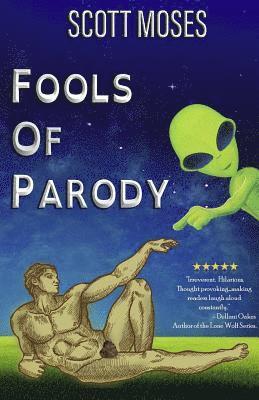 Scott Moses - Fools Of Parody, Häftad. Tillgänglighet: Lägg i varukorg