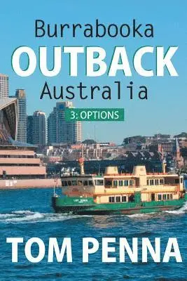 Tom Penna - Burrabooka Outback Australia: 3: Options, Häftad. Tillgänglighet: Lägg i varukorg