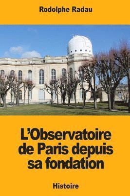 Rodolphe Radau - L'Observatoire de Paris depuis sa fondation, Häftad. Tillgänglighet: Lägg i varukorg