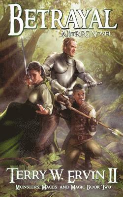 Terry W. Ervin II - Betrayal: Monsters, Maces and Magic Book Two, Häftad. Tillgänglighet: Lägg i varukorg
