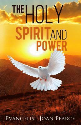 Joan Pearce, Cleveland McLeish - The Holy Spirit and Power, Häftad
