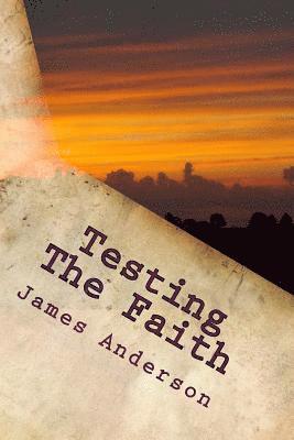 James E. Anderson - Testing The Faith, Häftad. Tillgänglighet: Lägg i varukorg