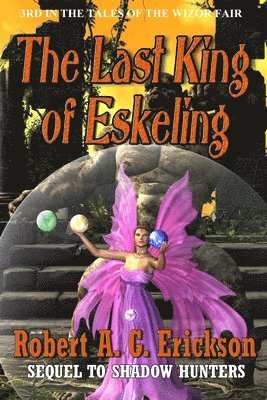 Robert A Erickson - Last King of Eskeling, Häftad. Tillgänglighet: Lägg i varukorg