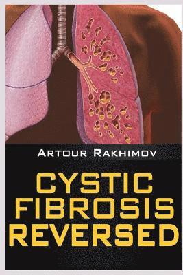 Artour Rakhimov - Cystic Fibrosis Reversed, Häftad