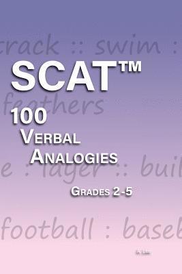 A. Lee - SCAT Verbal Analogies Grade 2-5: 100 Analogies - ULTIMATE PRACTICE, Häftad. Tillgänglighet: Lägg i varukorg