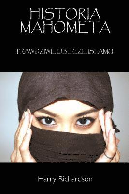 Harry Richardson - Historia Mahometa - Prawdziwe Oblicze Islamu, Häftad