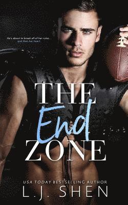 The End Zone av L J Shen