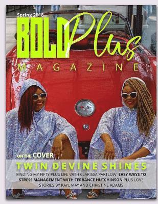 Lynita Mitchell-Blackwell, Regina Sunshine Robinson - BOLD Plus Magazine Spring 2018, Häftad. Tillgänglighet: Lägg i varukorg