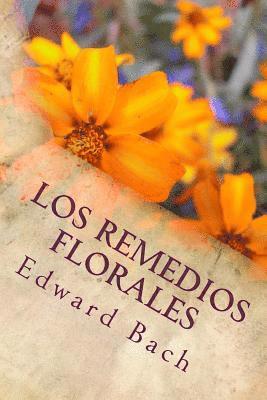 Edward Bach - Los Remedios Florales, Häftad. Tillgänglighet: Lägg i varukorg