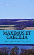 Maximus et Caecilia: A Latin Novella