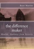 The difference maker: Health: Pathway from Poverty