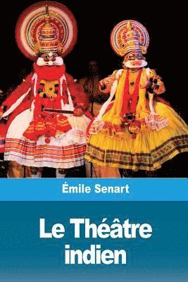 Émile Senart - Le Théâtre indien, Häftad. Tillgänglighet: Lägg i varukorg