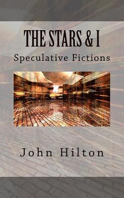 John Hilton - The Stars and I: and other SF tales, Häftad. Tillgänglighet: Lägg i varukorg