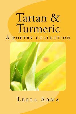 Leela Soma - Tartan and Turmeric: A poetry collection, Häftad. Tillgänglighet: Lägg i varukorg
