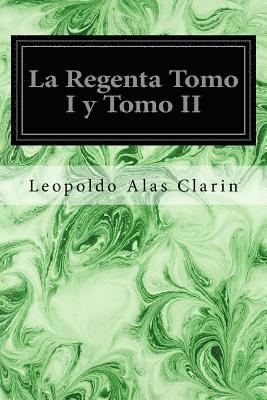 Leopoldo Alas Clarin - La Regenta Tomo I y Tomo II, Häftad. Tillgänglighet: Lägg i varukorg