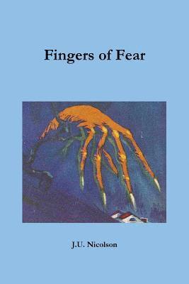 J. U. Nicolson - Fingers of Fear, Häftad. Tillgänglighet: Lägg i varukorg