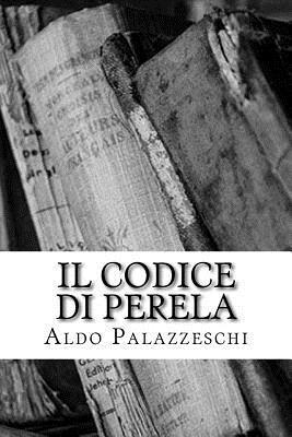 Aldo Palazzeschi - Il codice di Perela, Häftad. Tillgänglighet: Lägg i varukorg