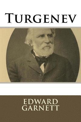 Edward Garnett - Turgenev, Häftad. Tillgänglighet: Lägg i varukorg