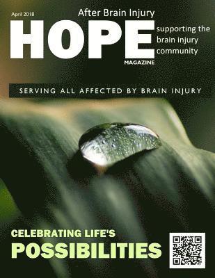 Sarah Grant, David A. Grant - Hope After Brain Injury Magazine - April 2018, Häftad