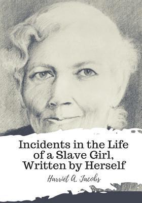 Harriet A. Jacobs - Incidents in the Life of a Slave Girl, Written by Herself, Häftad. Tillgänglighet: Lägg i varukorg