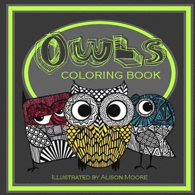 Alison Moore - Owls: Coloring Book, Häftad. Tillgänglighet: Lägg i varukorg