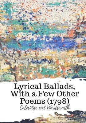 Wordsworth, Coleridge - Lyrical Ballads, With a Few Other Poems (1798), Häftad. Tillgänglighet: Lägg i varukorg