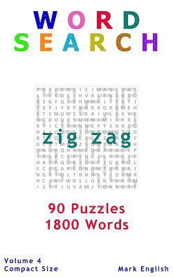 Mark English - Word Search: Zig Zag, 90 Puzzles, 1800 Words, Volume 4, Compact 5"x8" Size, Häftad. Tillgänglighet: Lägg i varukorg