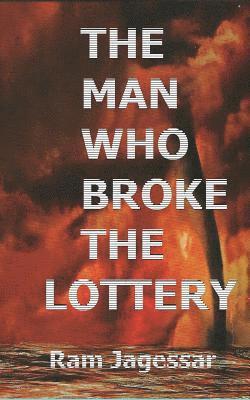 Ram Jagessar - The Man Who Broke The Lottery, Häftad. Tillgänglighet: Lägg i varukorg