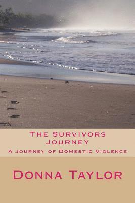 Donna Taylor - The Survivors Journey: A journey through Domestic Violence, Häftad. Tillgänglighet: Lägg i varukorg
