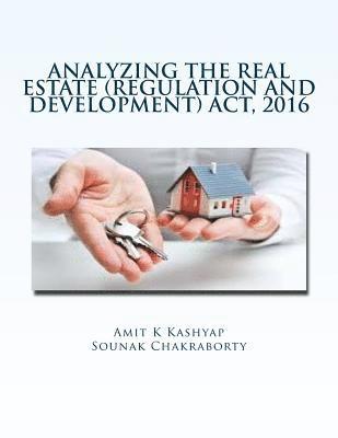 Sounak Chakraborty, Amit Kumar Kashyap - Analyzing the Real Estate (Regulation and Development) Act, 2016: A Research Report, Häftad. Tillgänglighet: Lägg i varukorg