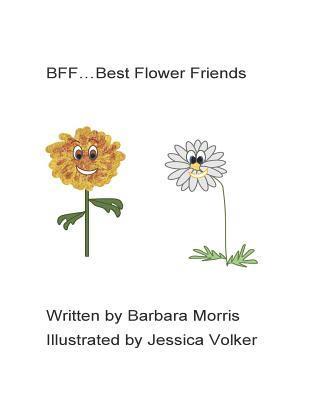 Barbara Morris - BFF...Best flower friends, Häftad. Tillgänglighet: Lägg i varukorg