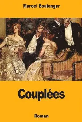 Marcel Boulenger - Couplées, Häftad. Tillgänglighet: Lägg i varukorg