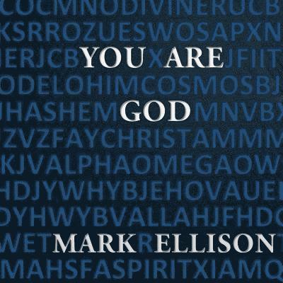 Mark Ellison - You Are God, Häftad. Tillgänglighet: Lägg i varukorg