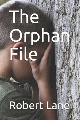 Robert Lane - The Orphan File, Häftad. Tillgänglighet: Lägg i varukorg