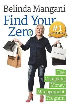 Belinda Mangani - Find Your Zero: The Complete Money Management Program, Häftad. Tillgänglighet: Lägg i varukorg