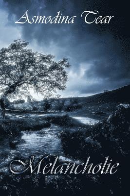 Azrael Ap Cwanderay, Asmodina Tear - Melancholie, Häftad. Tillgänglighet: Lägg i varukorg