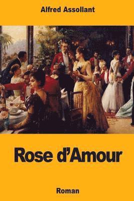 Alfred Assollant - Rose d'Amour, Häftad