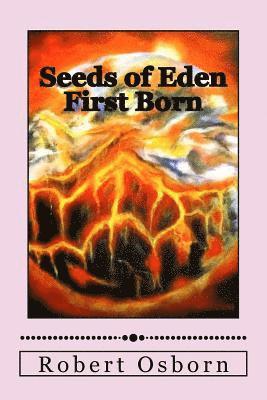 Robert Osborn - Seeds of Eden: First Born, Häftad. Tillgänglighet: Lägg i varukorg