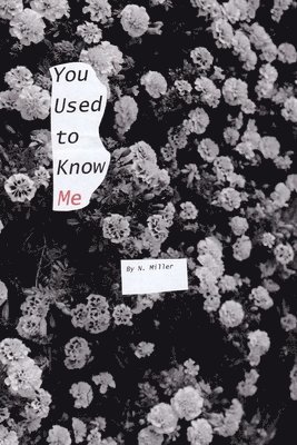 N. Miller - You used to know me, Häftad