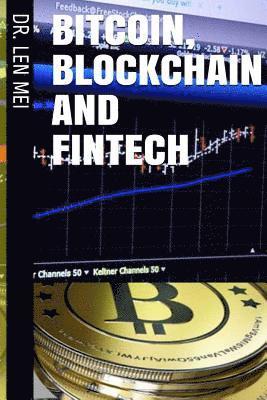 Bitcoin, Blockchain and Fintech