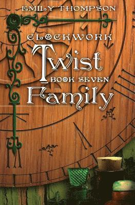 Emily Thompson - Clockwork Twist: Book Seven: Family, Häftad. Tillgänglighet: Lägg i varukorg
