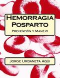 Hemorragia posparto: Prevencin y Manejo