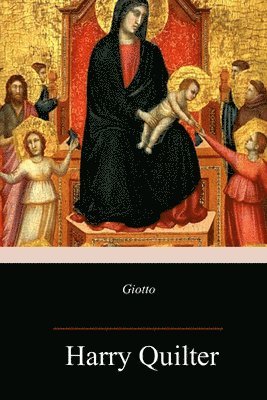 Harry Quilter - Giotto, Häftad. Tillgänglighet: Lägg i varukorg