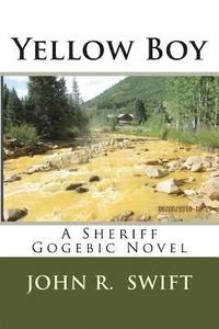 Yellow Boy: A Sheriff Gogebic Novel