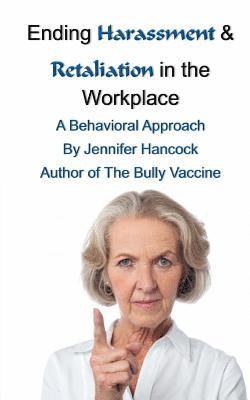 Jennifer Hancock, Reginald V Finley Sr - Ending Harassment & Retaliation in the Workplace, Häftad. Tillgänglighet: Lägg i varukorg