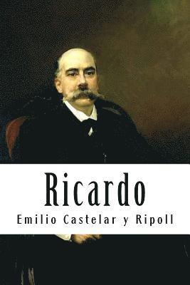 Emilio Castelar y. Ripoll - Ricardo, Häftad. Tillgänglighet: Lägg i varukorg