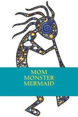 Ann Onymous - Mom Monster Mermaid, Häftad